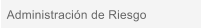 Administracin de Riesgo